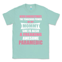 Seafoam never underestimate mommy paramedic Classic Tee - artisFamous