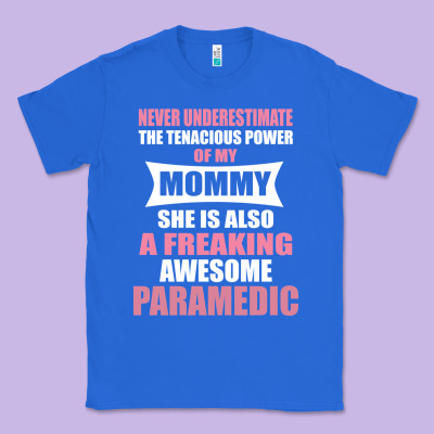Never Underestimate Mommy Paramedic Classic Tee Designed By Artisfamous