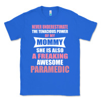 True Royal never underestimate mommy paramedic Classic Tee - artisFamous