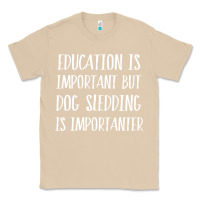 Mushroom dog sledding is importanter Classic Tee - artisFamous