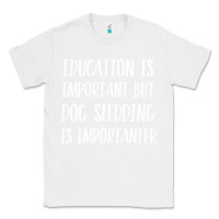 White dog sledding is importanter Classic Tee - artisFamous