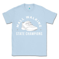 Dusty Blue funny mall walking state champions Classic Tee - artisFamous