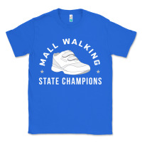 True Royal funny mall walking state champions Classic Tee - artisFamous