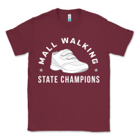Burgundy funny mall walking state champions Classic Tee - artisFamous