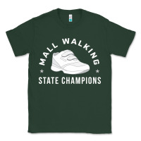 Sports Green funny mall walking state champions Classic Tee - artisFamous