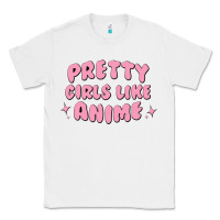White Pretty Girls Like Anime Classic Tee - artisFamous