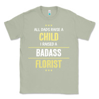 Matcha i raised a badass florist Classic Tee - artisFamous