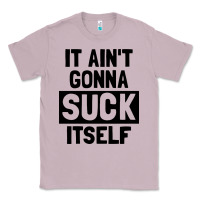 Lilac it ain't gonna suck itself Classic Tee - artisFamous