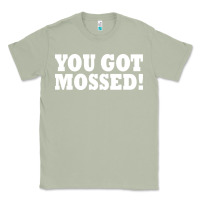 Matcha you got mossed Classic Tee - artisFamous
