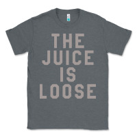 Charcoal Heather the juice is loose funny Classic Tee - artisFamous
