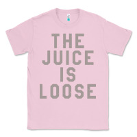 Bubblegum Pink the juice is loose funny Classic Tee - artisFamous
