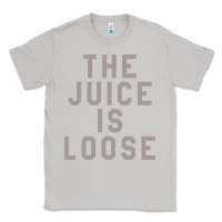 Moon Dust the juice is loose funny Classic Tee - artisFamous
