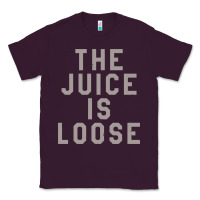 Plum the juice is loose funny Classic Tee - artisFamous