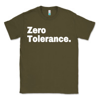 Army Green zero tolerance Classic Tee - artisFamous