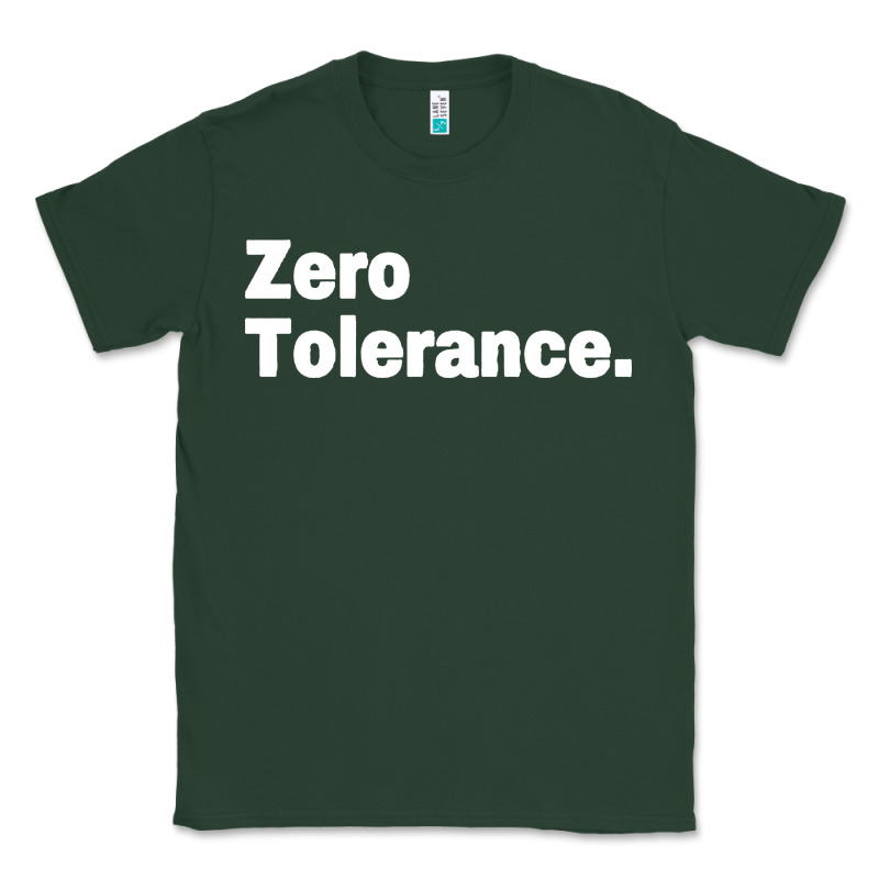 Zero Tolerance Classic Tee by artisFamous | Teevron