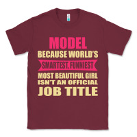 Burgundy model funniest isn't a jobtitle Classic Tee - artisFamous