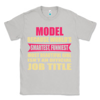 Moon Dust model funniest isn't a jobtitle Classic Tee - artisFamous