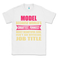 White model funniest isn't a jobtitle Classic Tee - artisFamous