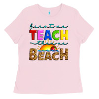 Bubblegum Pink first we teach then we beach Ladies Tee - Artiststas