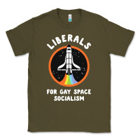 Army Green liberals for gay space socialism Classic Tee - artisFamous