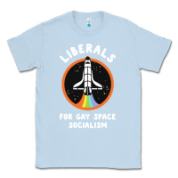 Dusty Blue liberals for gay space socialism Classic Tee - artisFamous
