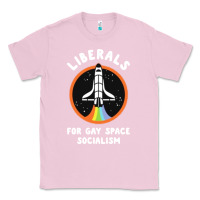 Bubblegum Pink liberals for gay space socialism Classic Tee - artisFamous