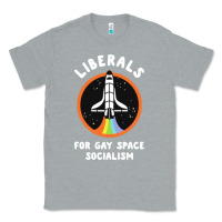 Heather Grey liberals for gay space socialism Classic Tee - artisFamous