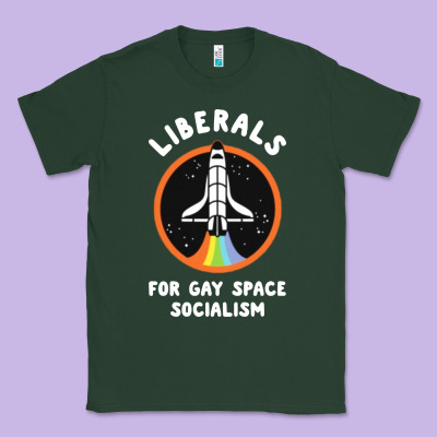 Liberals For Gay Space Socialism Classic Tee Designed By Artisfamous