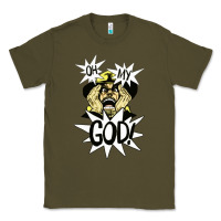 Army Green oh my god Classic Tee - artisFamous