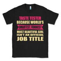 Taste Tester Funniest Isn't A Jobtitle Classic Tee | Teevron