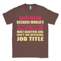 Chestnut taste tester funniest isn't a jobtitle Classic Tee - artisFamous