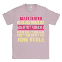 Lilac taste tester funniest isn't a jobtitle Classic Tee - artisFamous