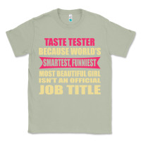 Matcha taste tester funniest isn't a jobtitle Classic Tee - artisFamous