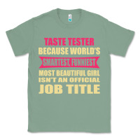 Sage taste tester funniest isn't a jobtitle Classic Tee - artisFamous