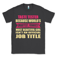 Smoke taste tester funniest isn't a jobtitle Classic Tee - artisFamous
