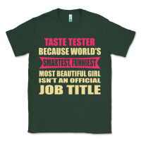 Sports Green taste tester funniest isn't a jobtitle Classic Tee - artisFamous