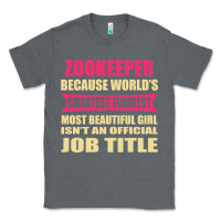 Charcoal Heather zookeeper funniest isn't a jobtitle Classic Tee - artisFamous