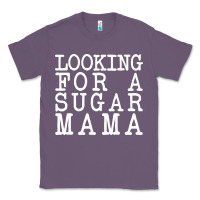 Lavender looking for a sugar mama Classic Tee - artisFamous