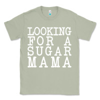 Matcha looking for a sugar mama Classic Tee - artisFamous