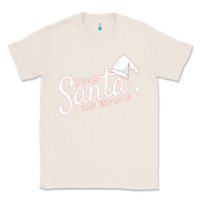 Natural Dear Santa I Can Explain Classic Tee - artisFamous