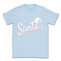 Dusty Blue Dear Santa I Can Explain Classic Tee - artisFamous