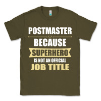 Army Green gift for superhero postmaster Classic Tee - artisFamous