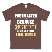 Chestnut gift for superhero postmaster Classic Tee - artisFamous