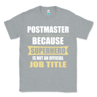Heather Grey gift for superhero postmaster Classic Tee - artisFamous
