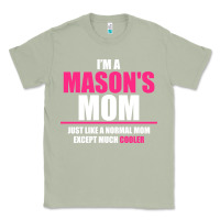 Matcha i'm a mason's  mom just like a normal mom Classic Tee - artisFamous