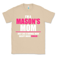 Mushroom i'm a mason's  mom just like a normal mom Classic Tee - artisFamous