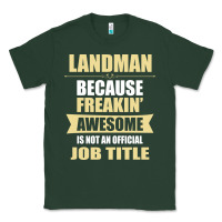Sports Green landman because freakin' awesome isn't a job title Classic Tee - artisFamous