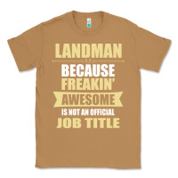 Toasted Coconut landman because freakin' awesome isn't a job title Classic Tee - artisFamous