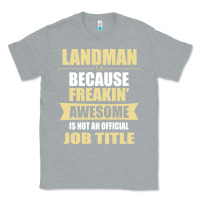 Heather Grey landman because freakin' awesome isn't a job title Classic Tee - artisFamous