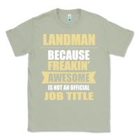Matcha landman because freakin' awesome isn't a job title Classic Tee - artisFamous